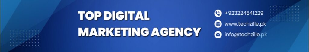 Top Digital Marketing Agency in Pakistan
